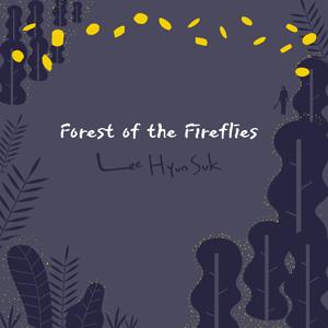 Forest Of The Fireflies