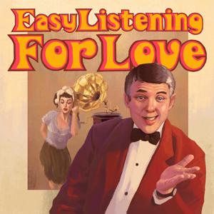 Easy Listening For Love